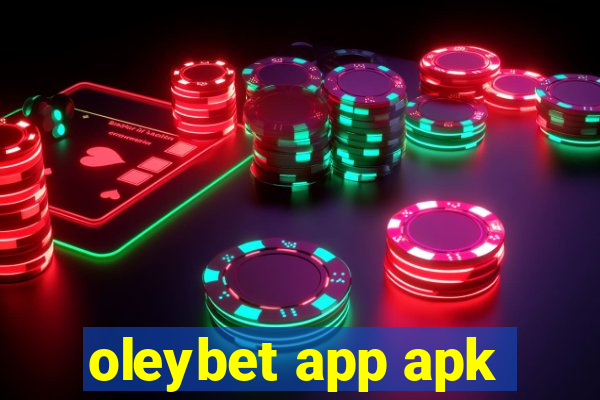 oleybet app apk